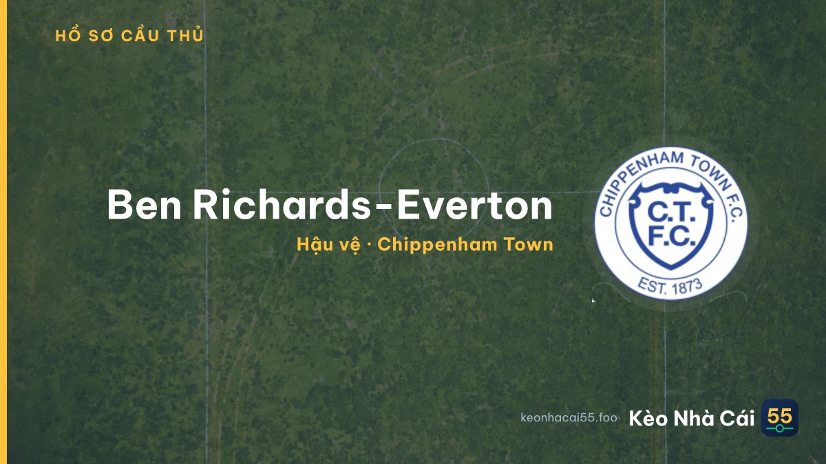 Ben Richards-Everton — Chippenham Town