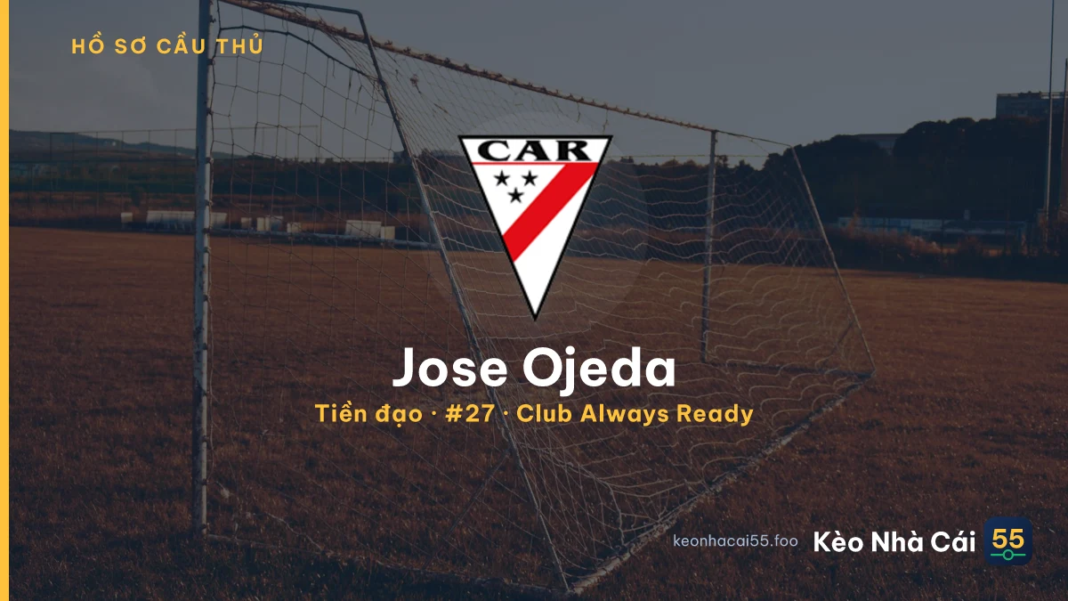 Jose Ojeda — Club Always Ready