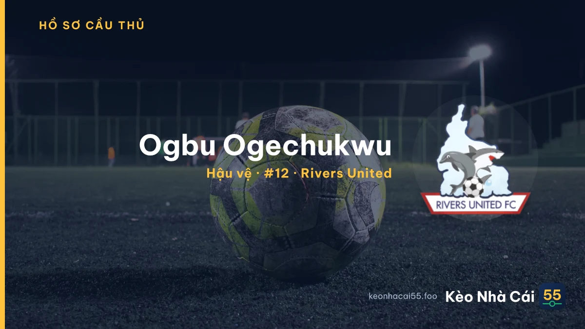 Ogbu Ogechukwu — Rivers United