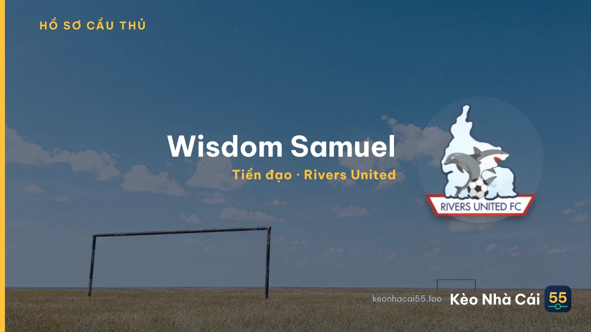 Wisdom Samuel — Rivers United