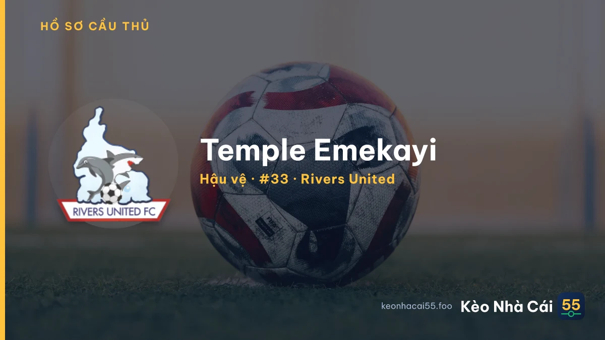 Temple Emekayi — Rivers United