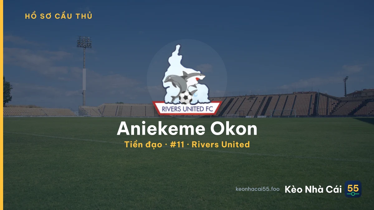 Aniekeme Okon — Rivers United