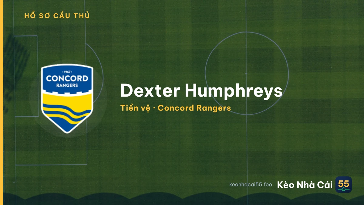 Dexter Humphreys — Concord Rangers