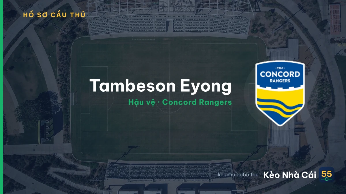 Tambeson Eyong — Concord Rangers