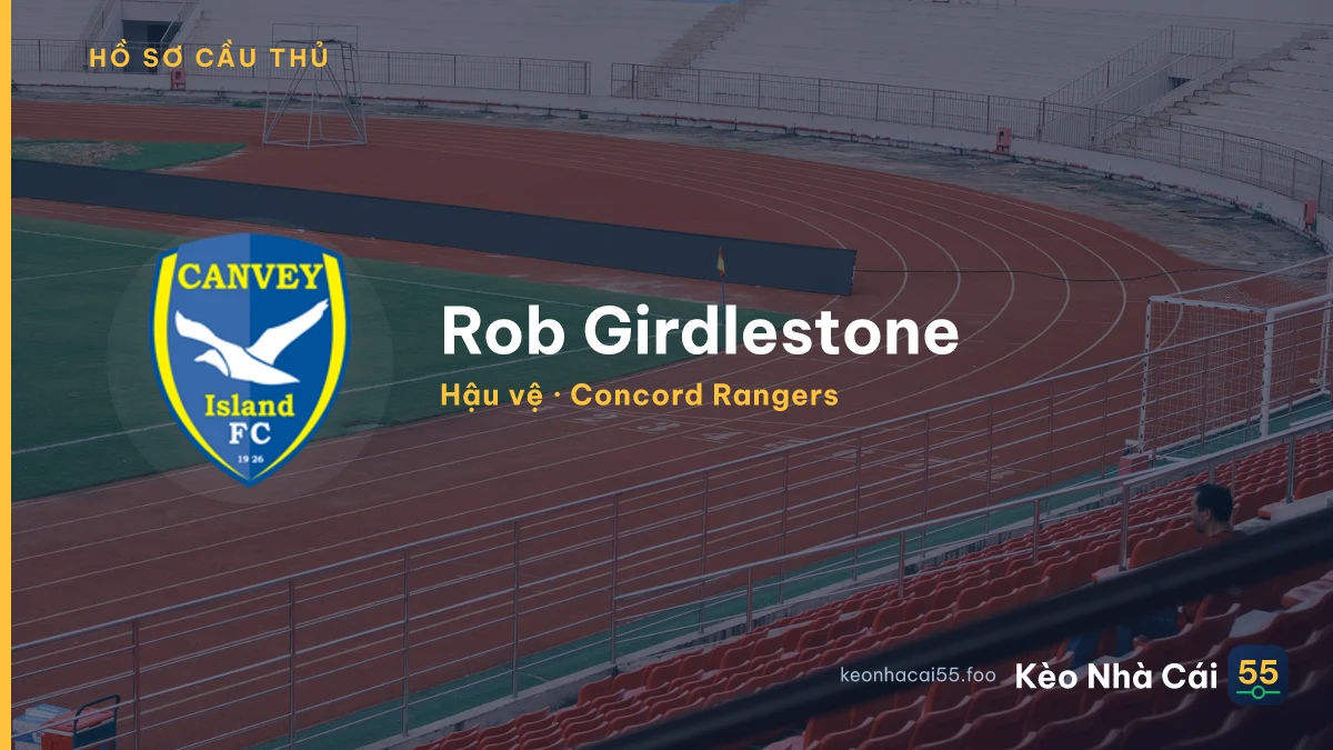 Rob Girdlestone — Concord Rangers