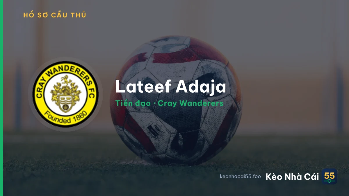 Lateef Adaja — Cray Wanderers