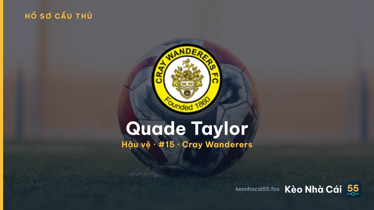 Quade Taylor — Cray Wanderers