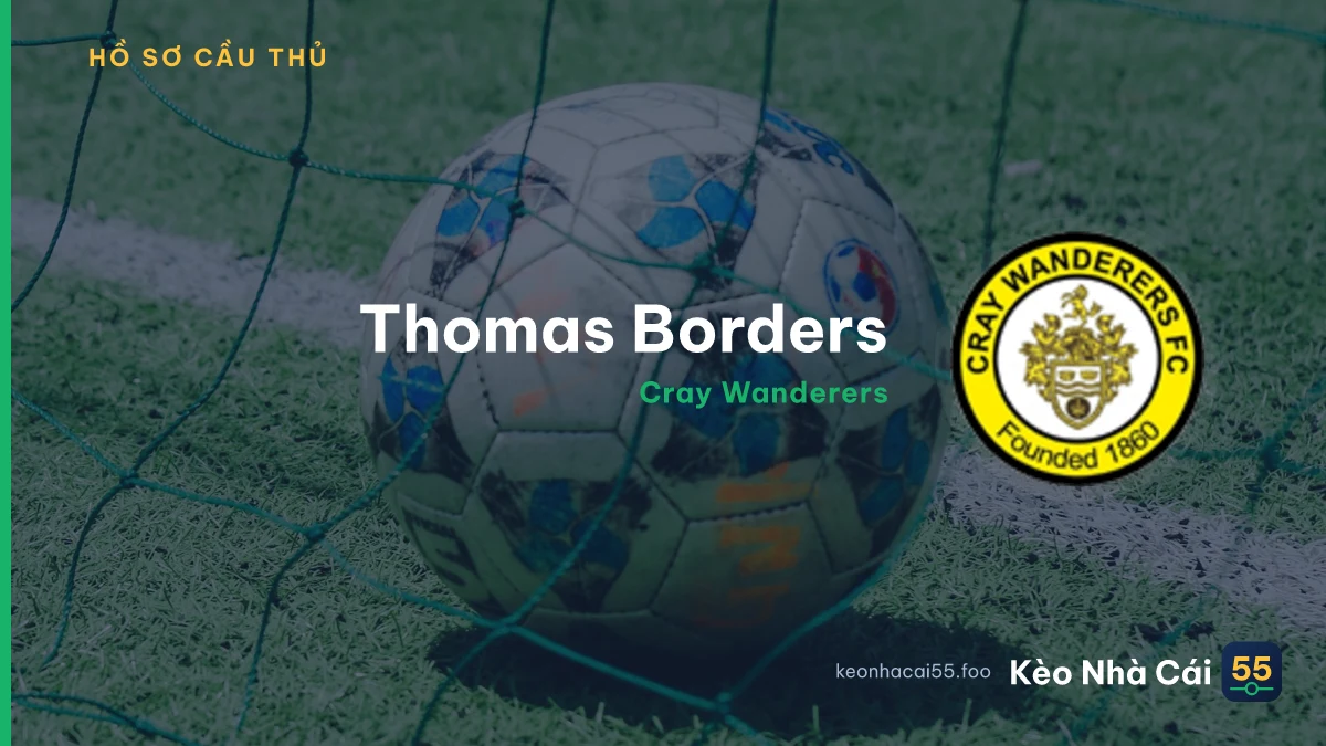 Thomas Borders — Cray Wanderers