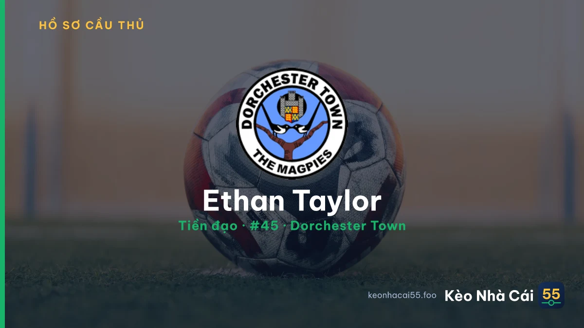 Ethan Taylor — Dorchester Town