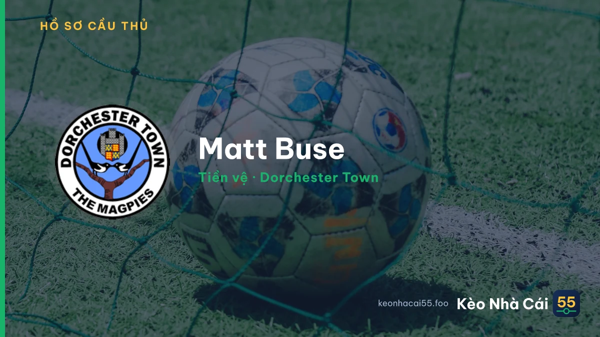 Matt Buse — Dorchester Town