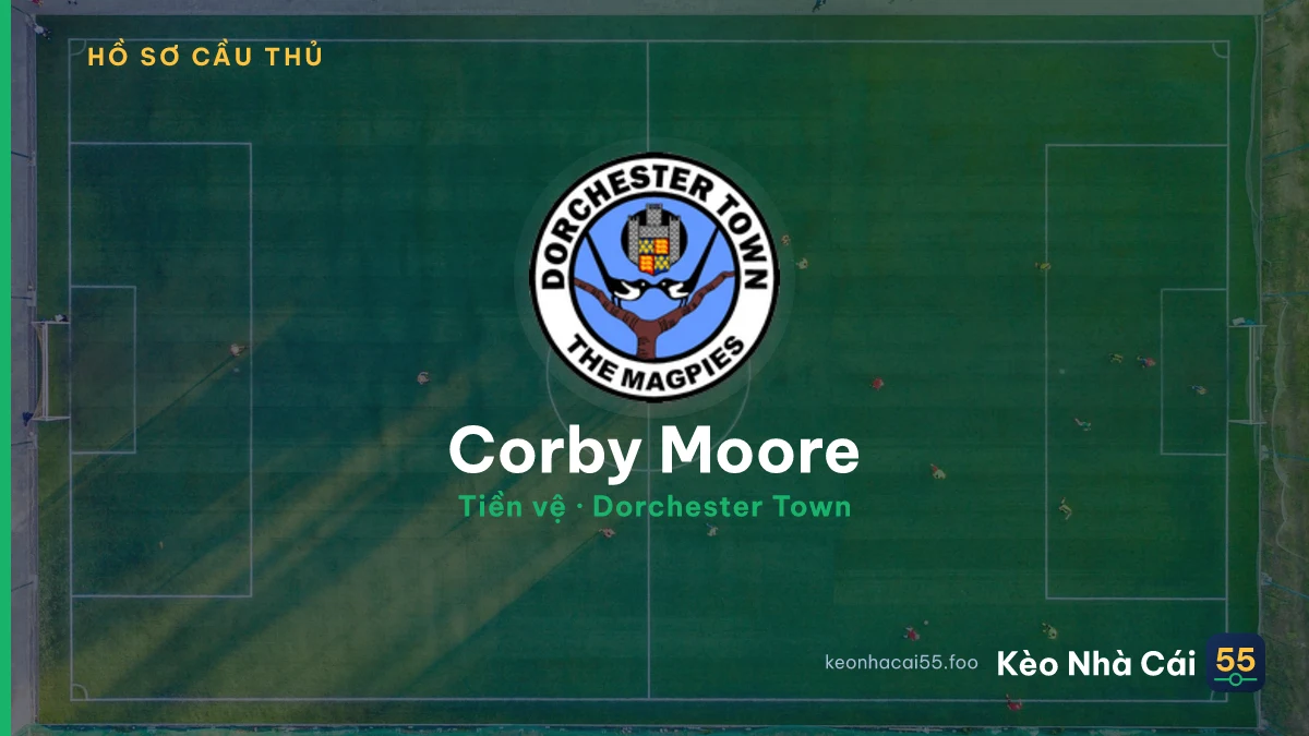 Corby Moore — Dorchester Town
