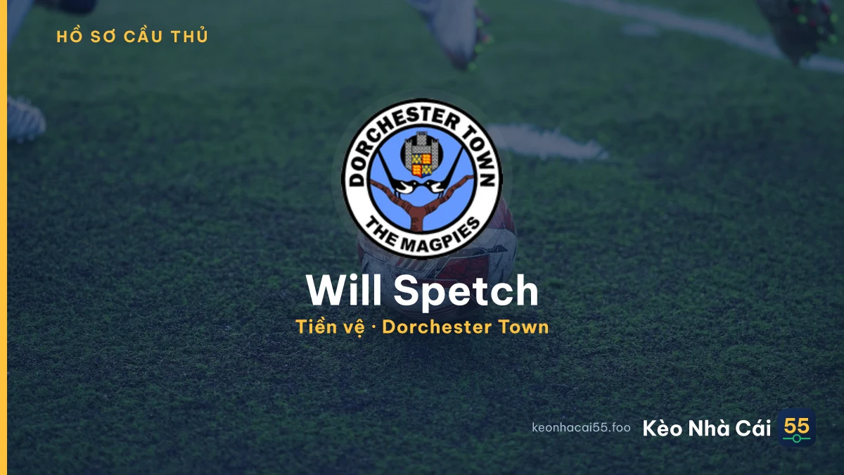 Will Spetch — Dorchester Town