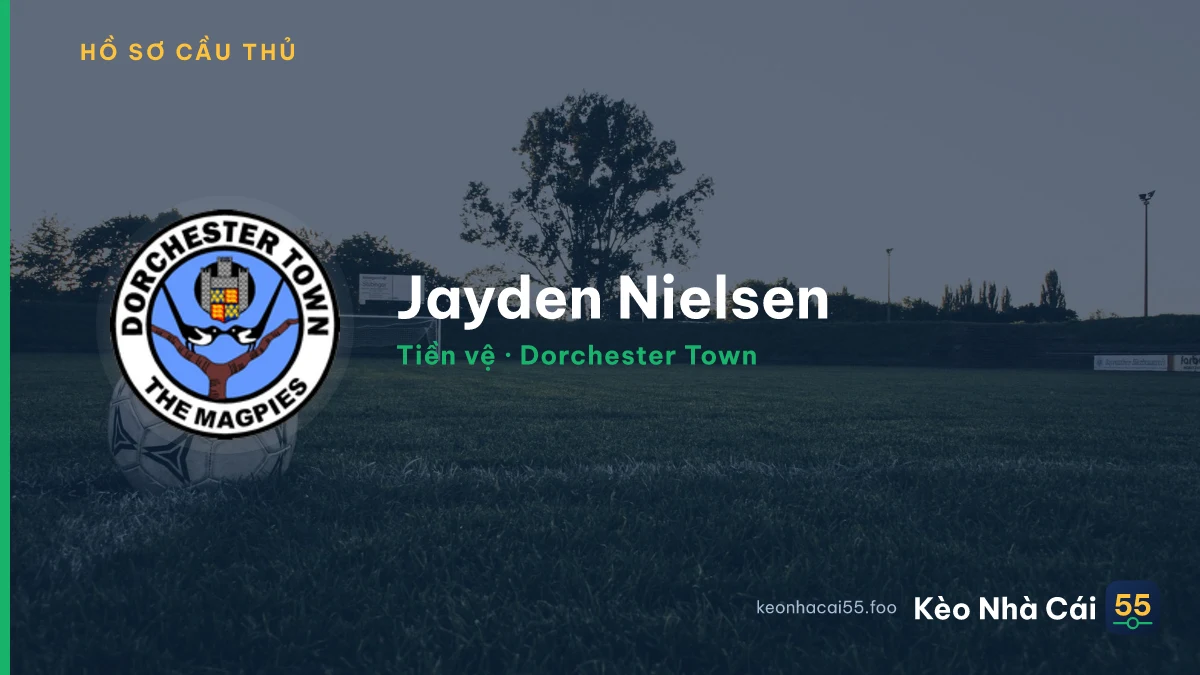 Jayden Nielsen — Dorchester Town