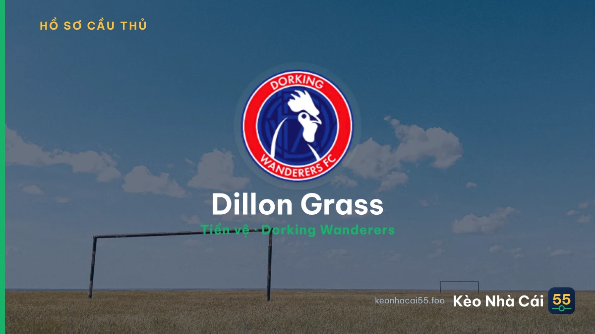 Dillon Grass — Dorking Wanderers
