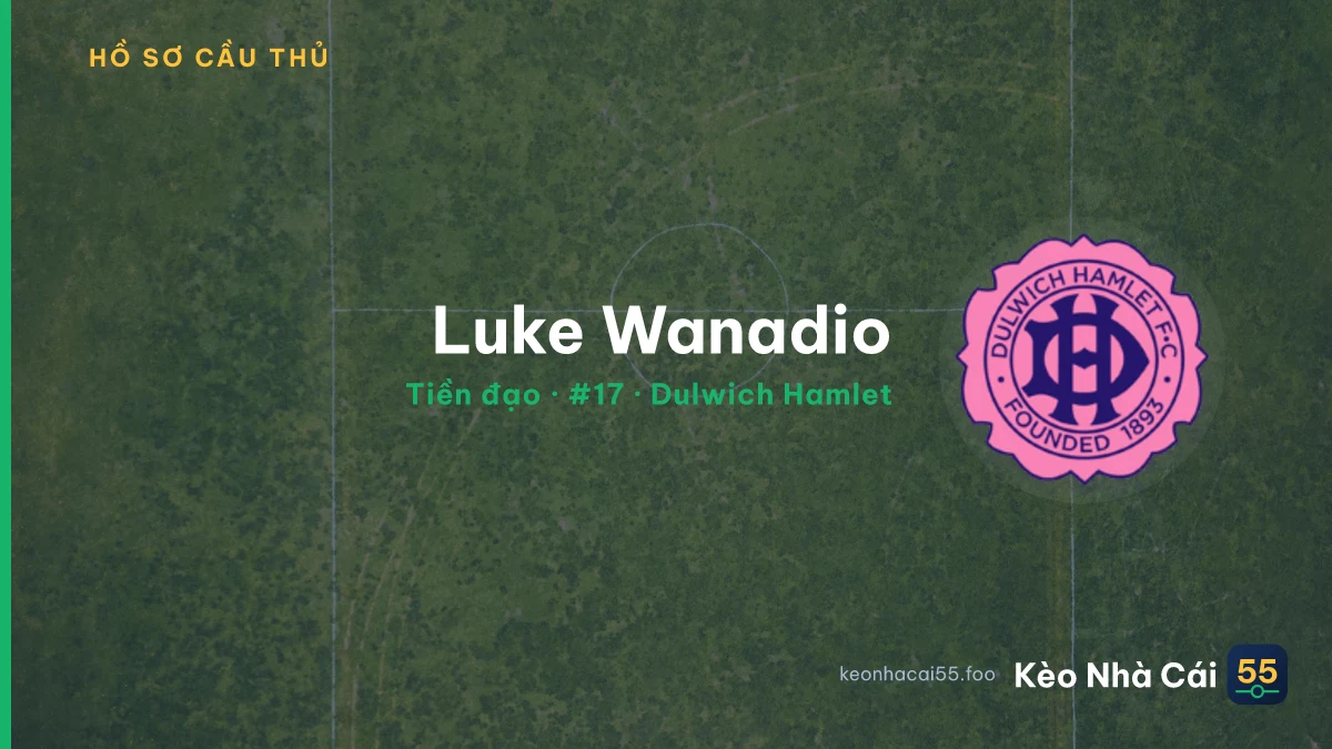 Luke Wanadio — Dulwich Hamlet