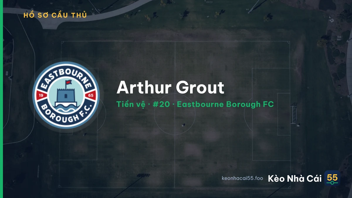 Arthur Grout — Eastbourne Borough FC