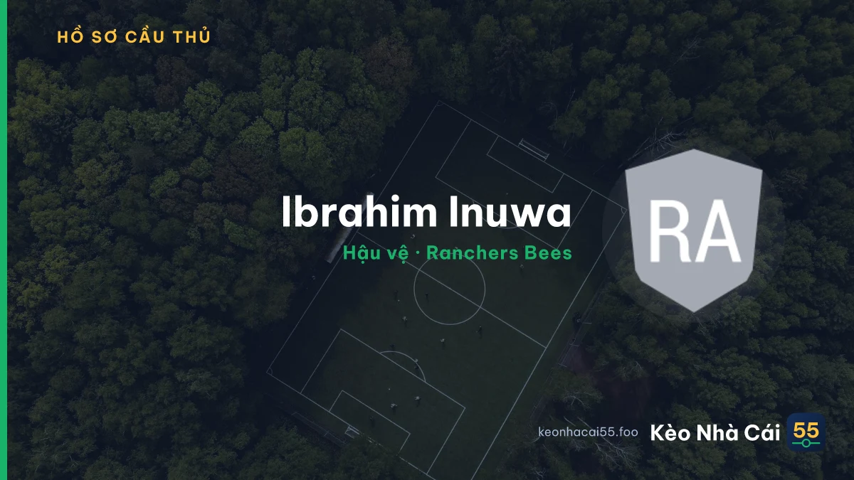 Ibrahim Inuwa — Ranchers Bees