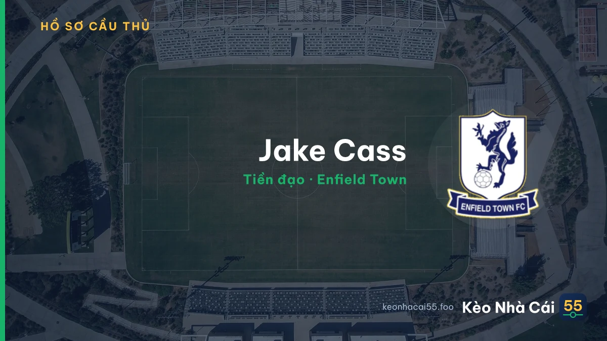 Jake Cass — Enfield Town