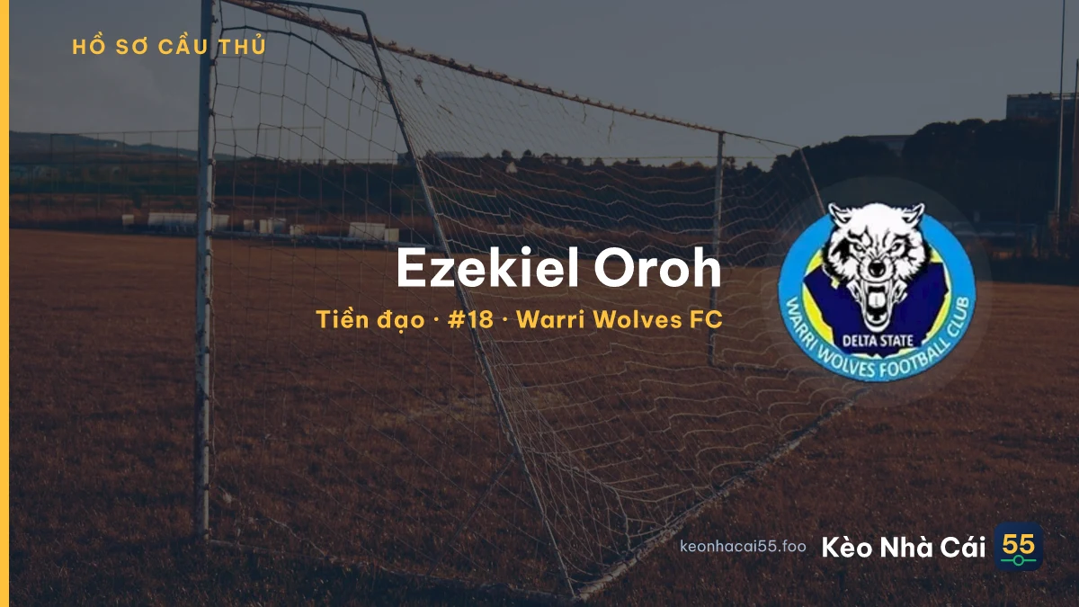 Ezekiel Oroh — Warri Wolves FC