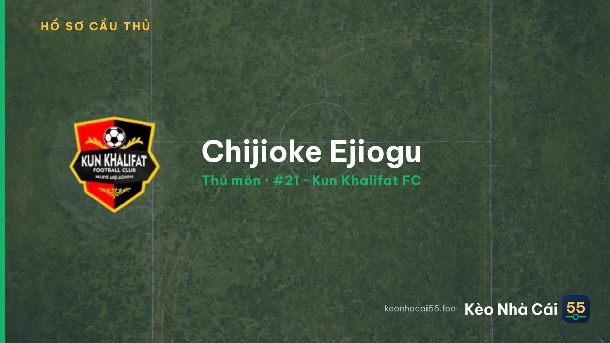 Chijioke Ejiogu — Kun Khalifat FC