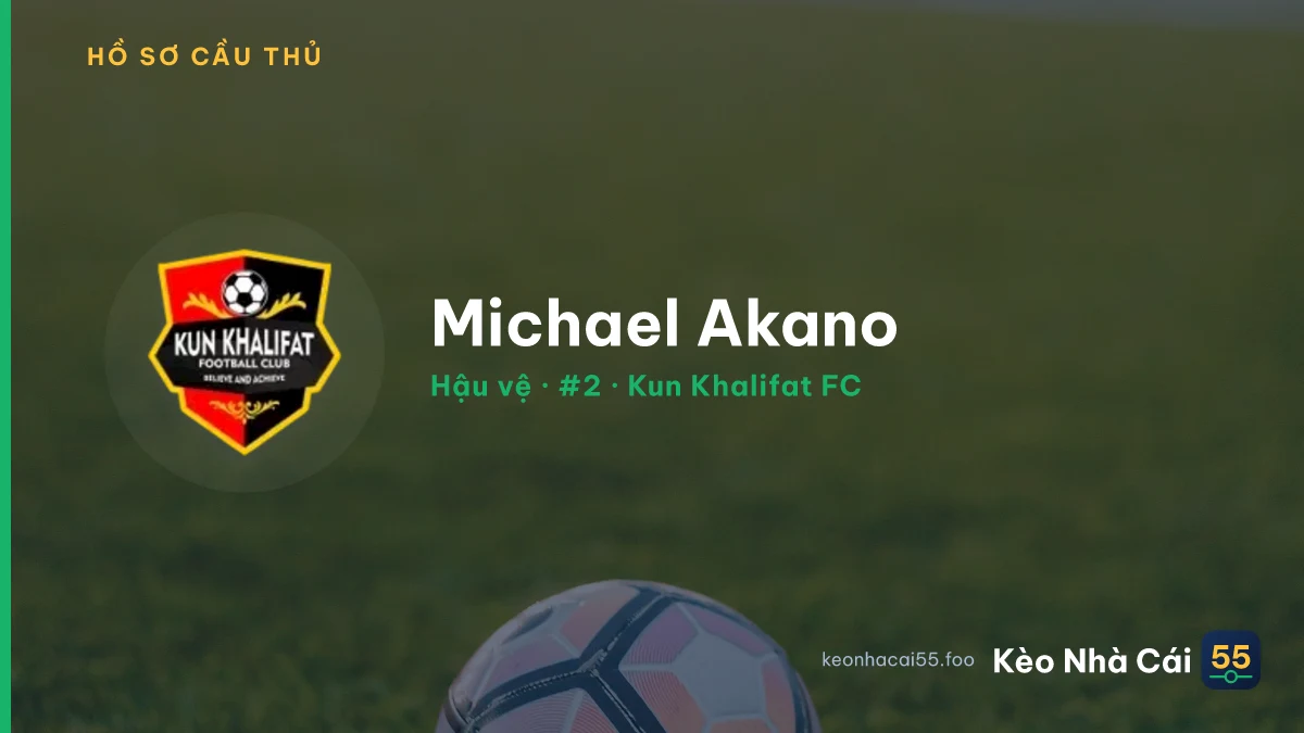Michael Akano — Kun Khalifat FC