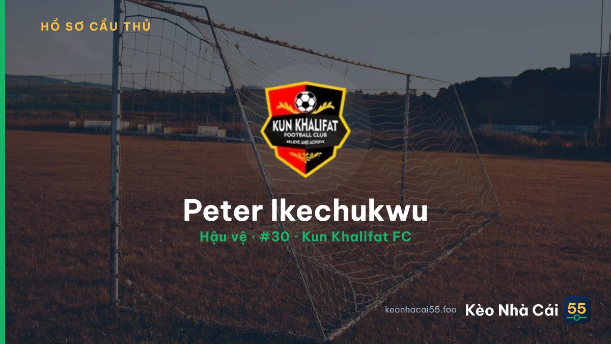 Peter Ikechukwu — Kun Khalifat FC