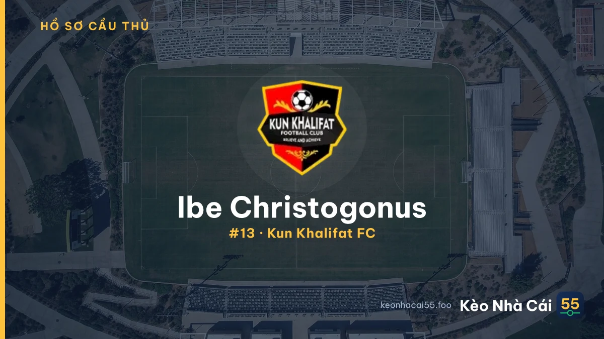 Ibe Christogonus — Kun Khalifat FC