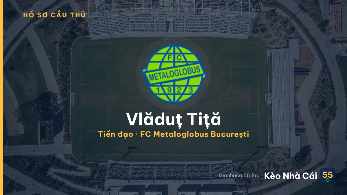 Vlăduț Tiță — FC Metaloglobus București