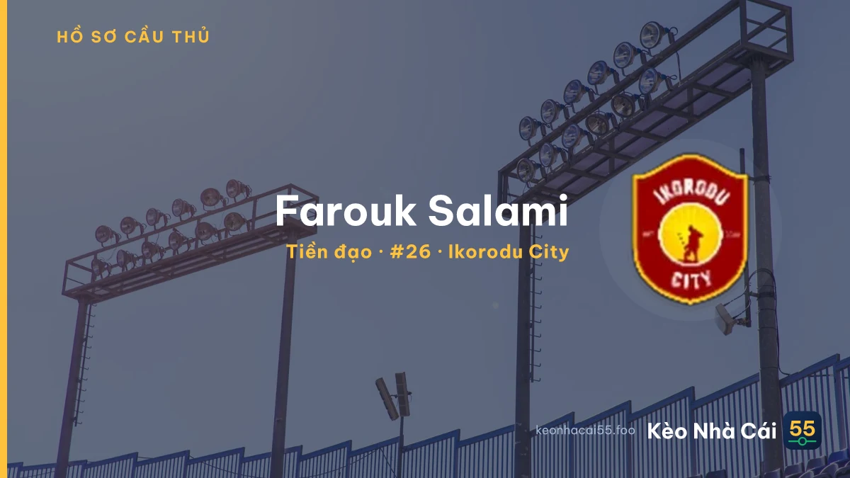 Farouk Salami — Ikorodu City