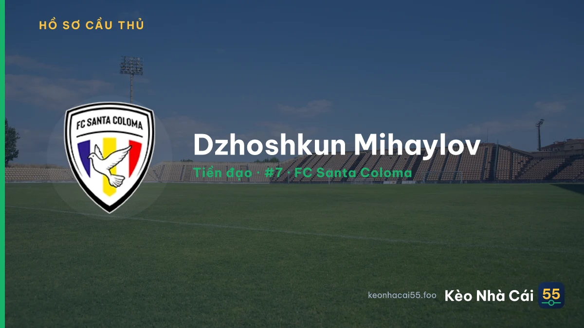 Dzhoshkun Mihaylov — FC Santa Coloma