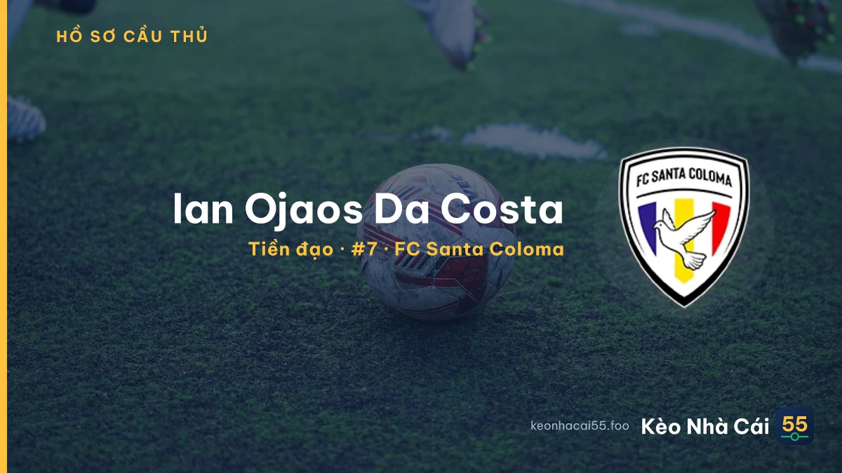 Ian Ojaos Da Costa — FC Santa Coloma
