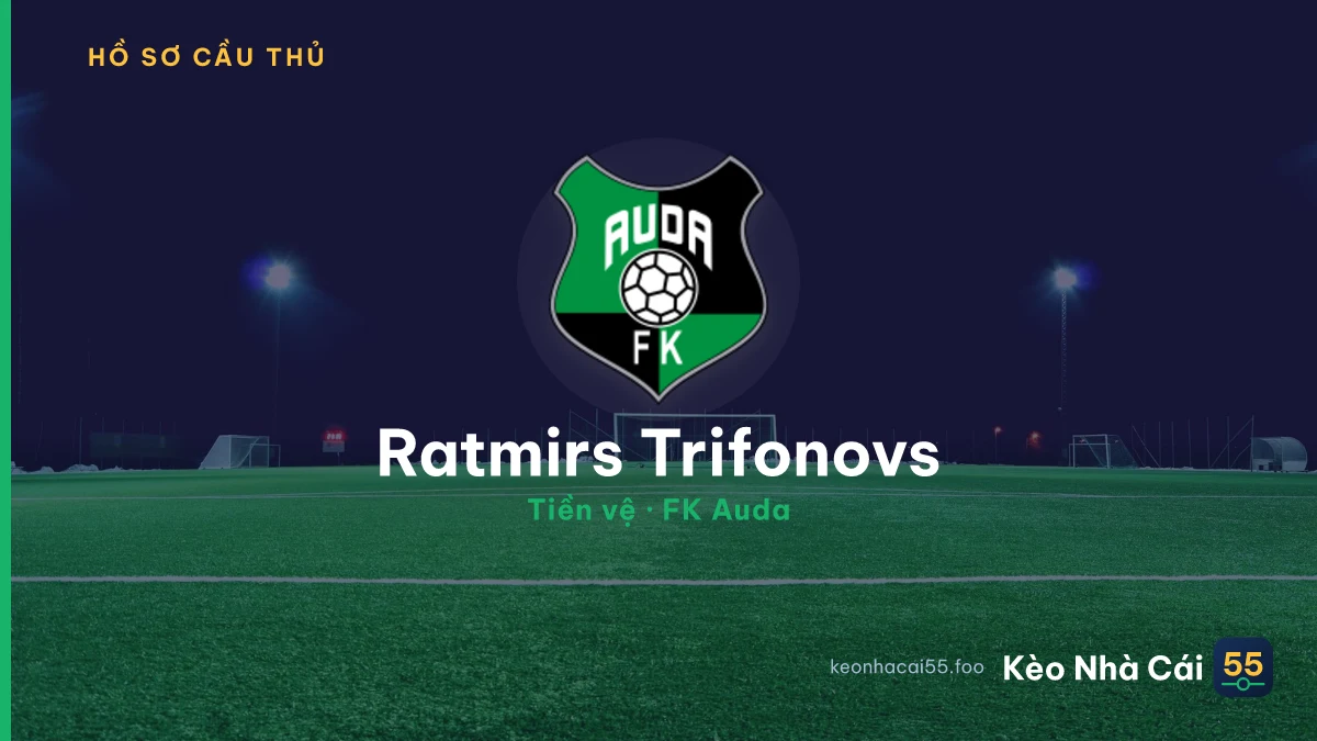 Ratmirs Trifonovs — FK Auda