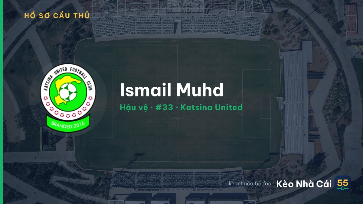 Ismail Muhd — Katsina United