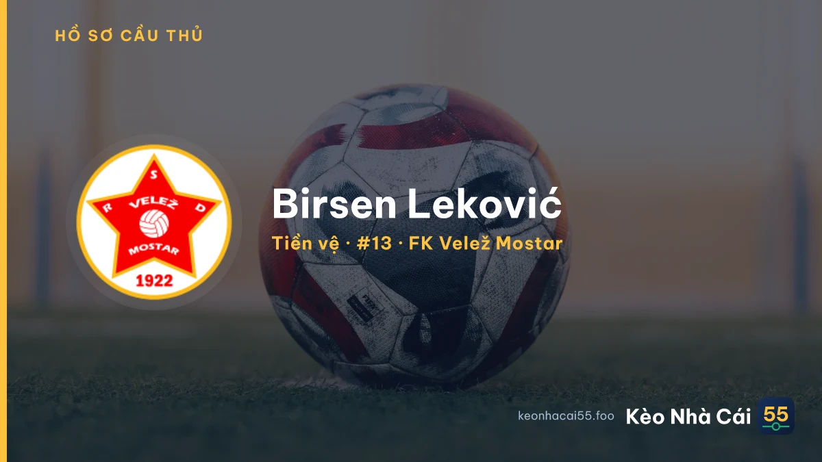 Birsen Leković — FK Velež Mostar