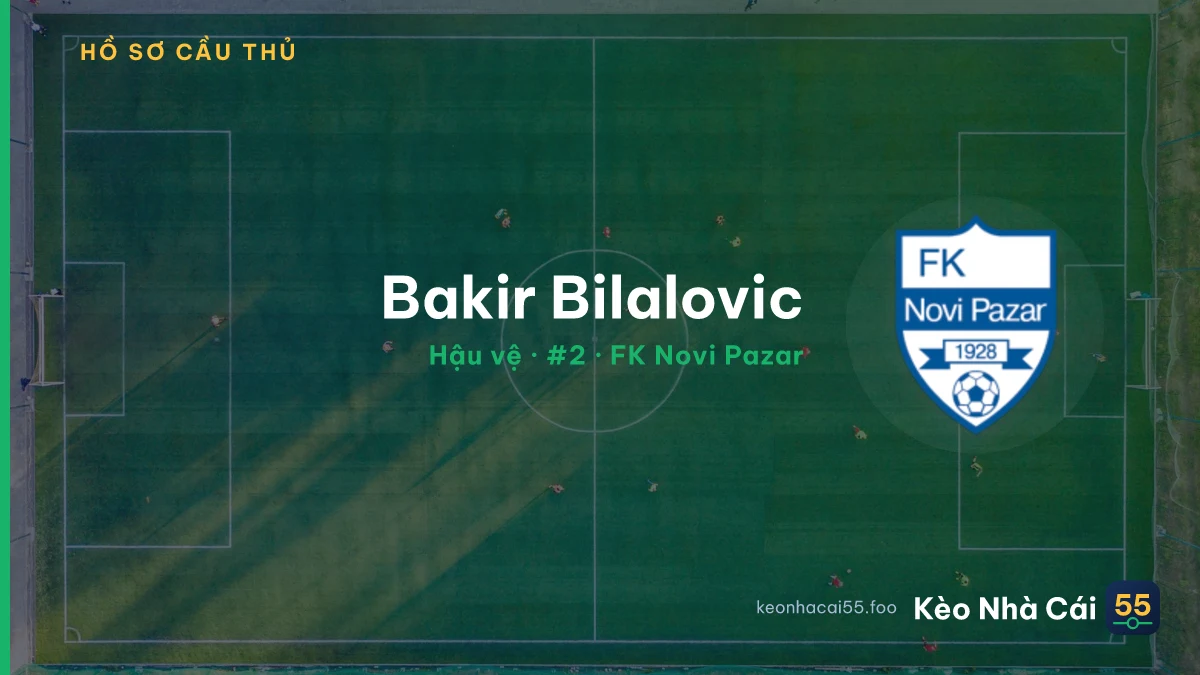 Bakir Bilalovic — FK Novi Pazar