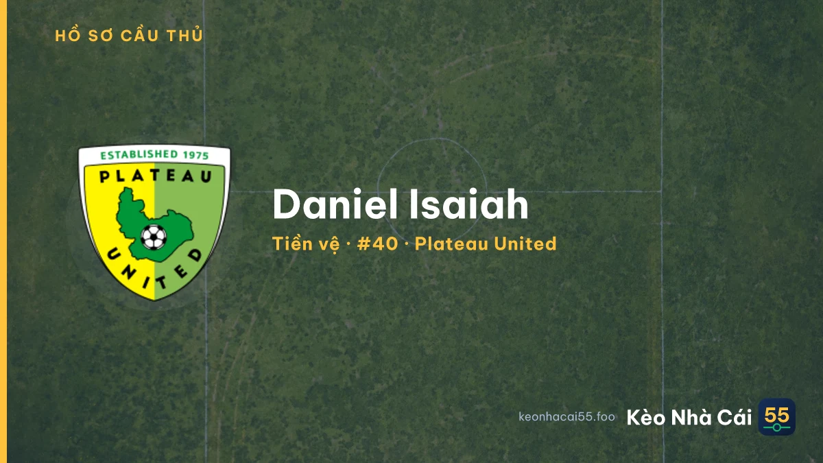 Daniel Isaiah — Plateau United