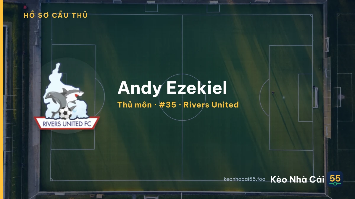 Andy Ezekiel — Rivers United