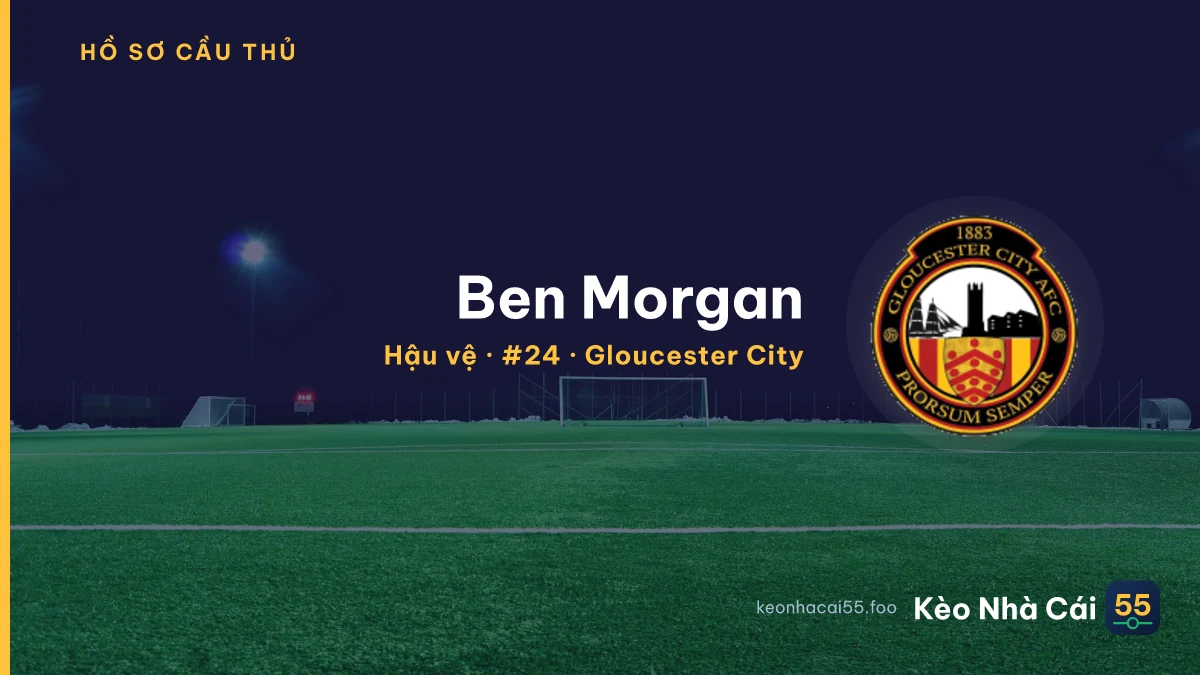 Ben Morgan — Gloucester City