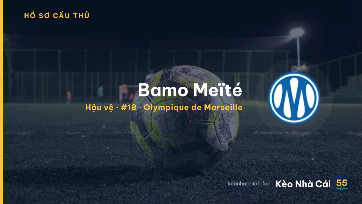 Bamo Meïté — Olympique de Marseille