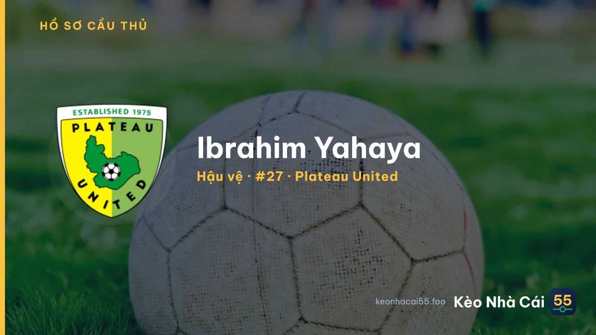 Ibrahim Yahaya — Plateau United