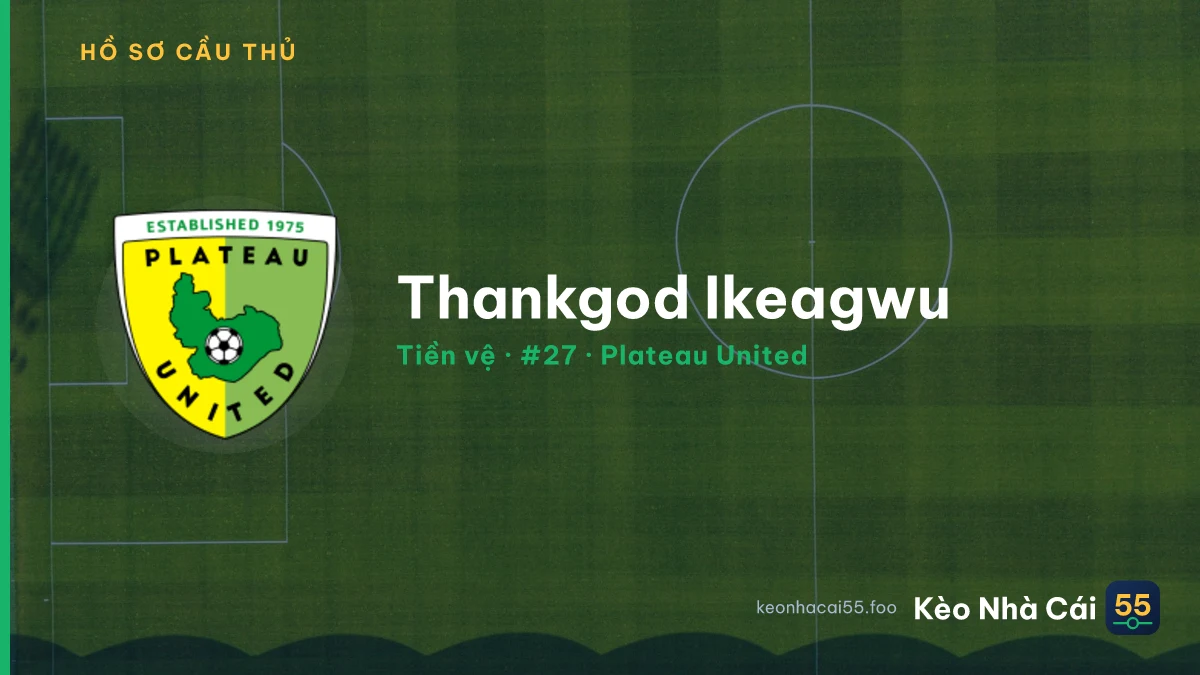 Thankgod Ikeagwu — Plateau United