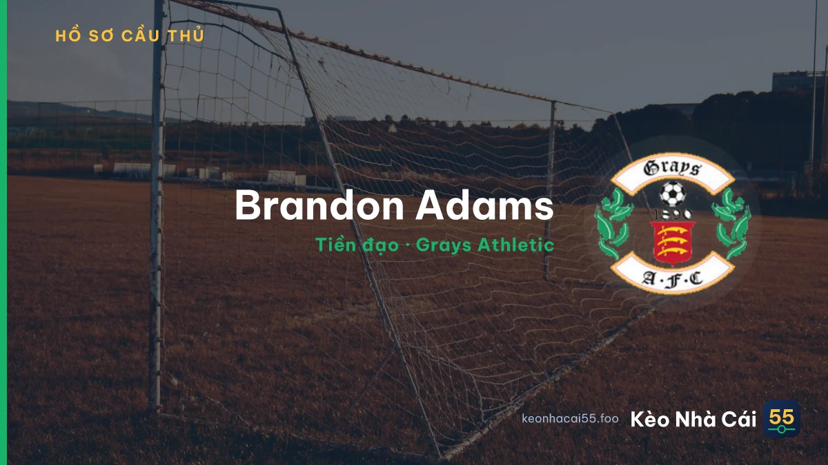Brandon Adams — Grays Athletic