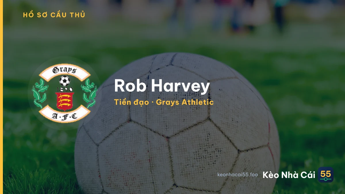 Rob Harvey — Grays Athletic