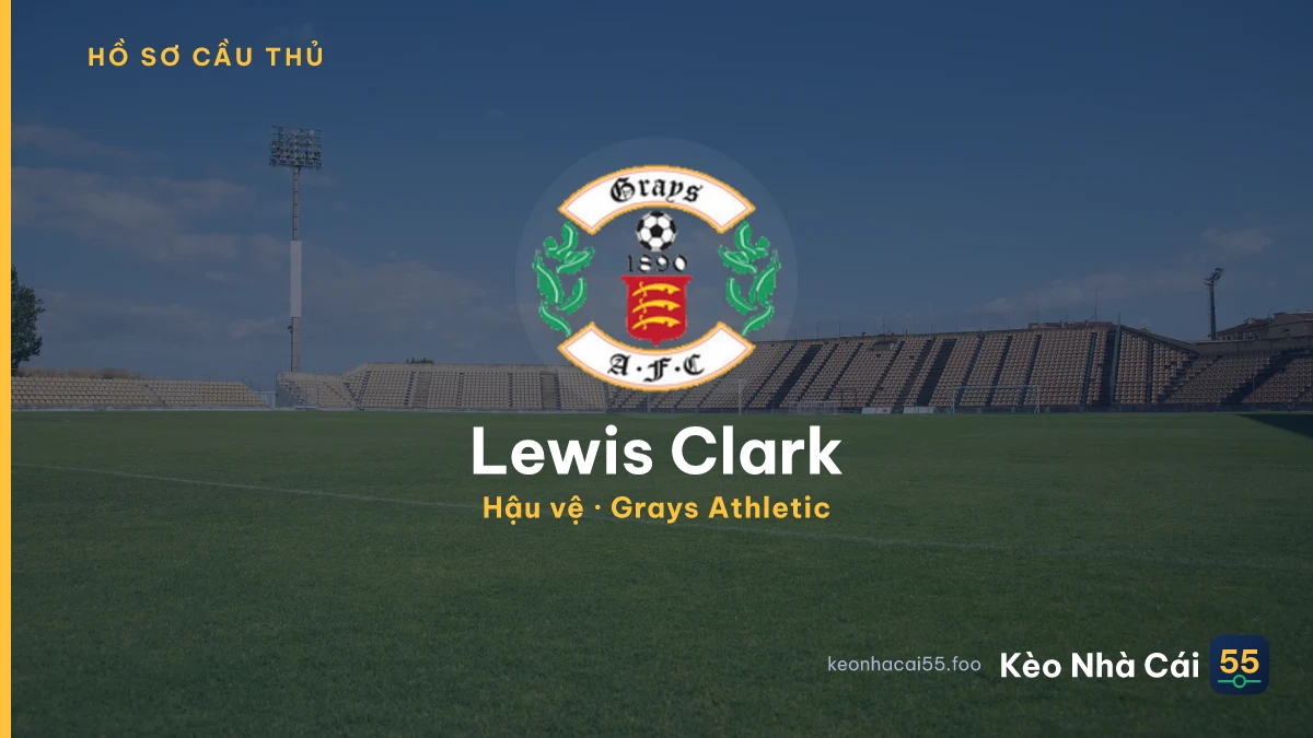 Lewis Clark — Grays Athletic