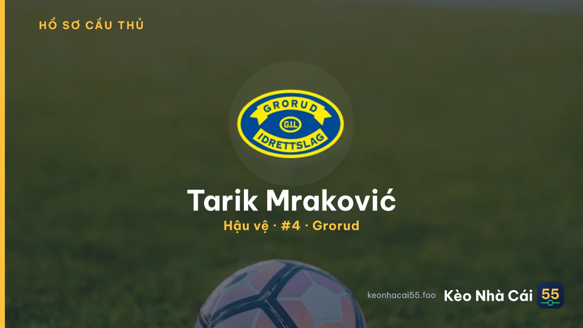 Tarik Mraković — Grorud