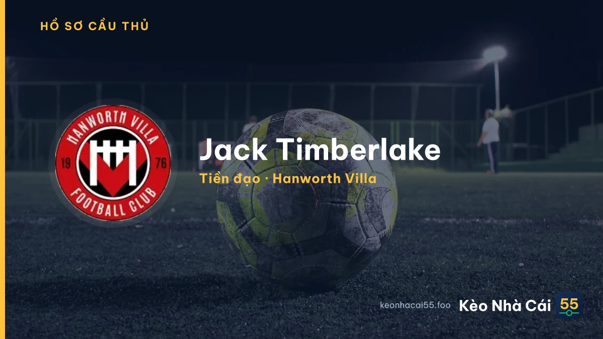 Jack Timberlake — Hanworth Villa