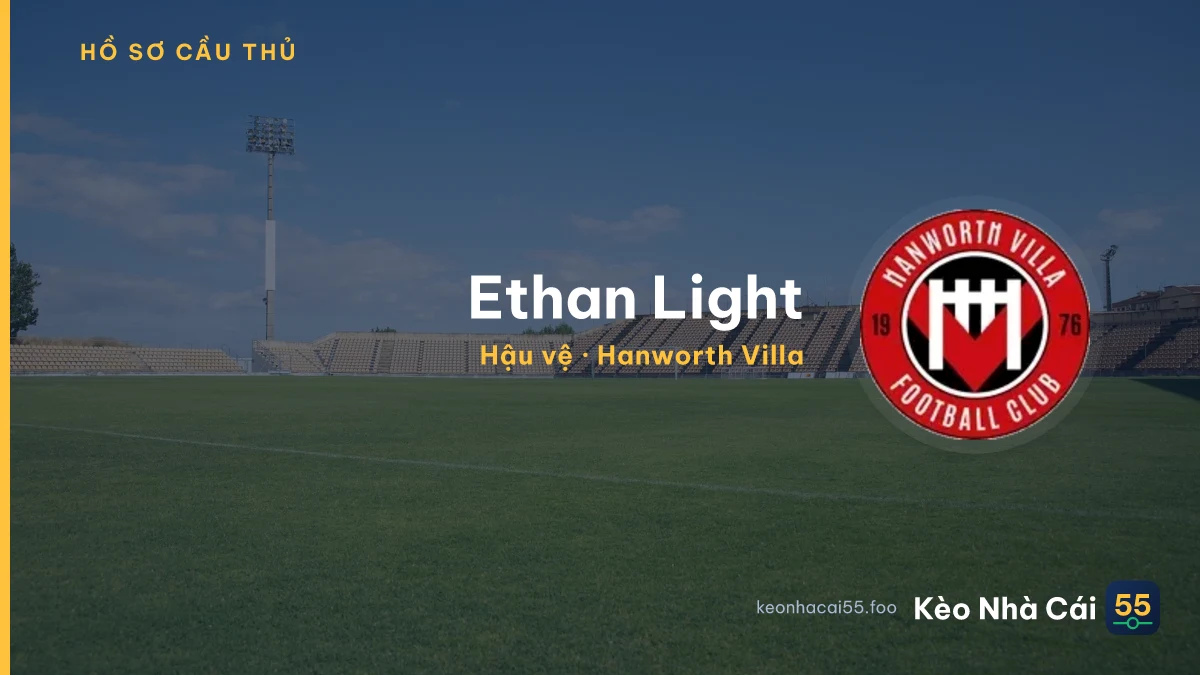 Ethan Light — Hanworth Villa