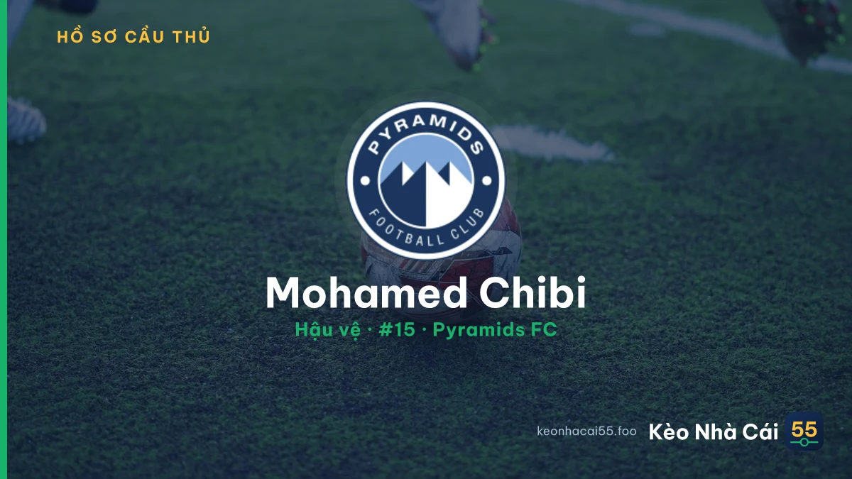 Mohamed Chibi — Pyramids FC