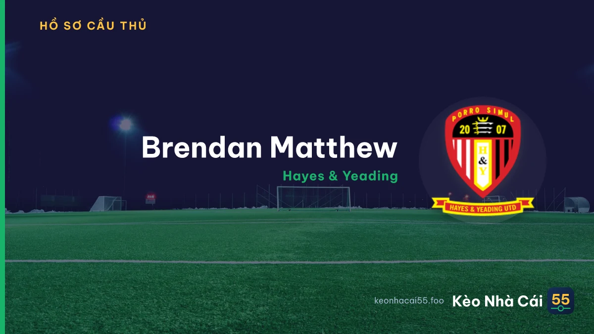 Brendan Matthew — Hayes & Yeading