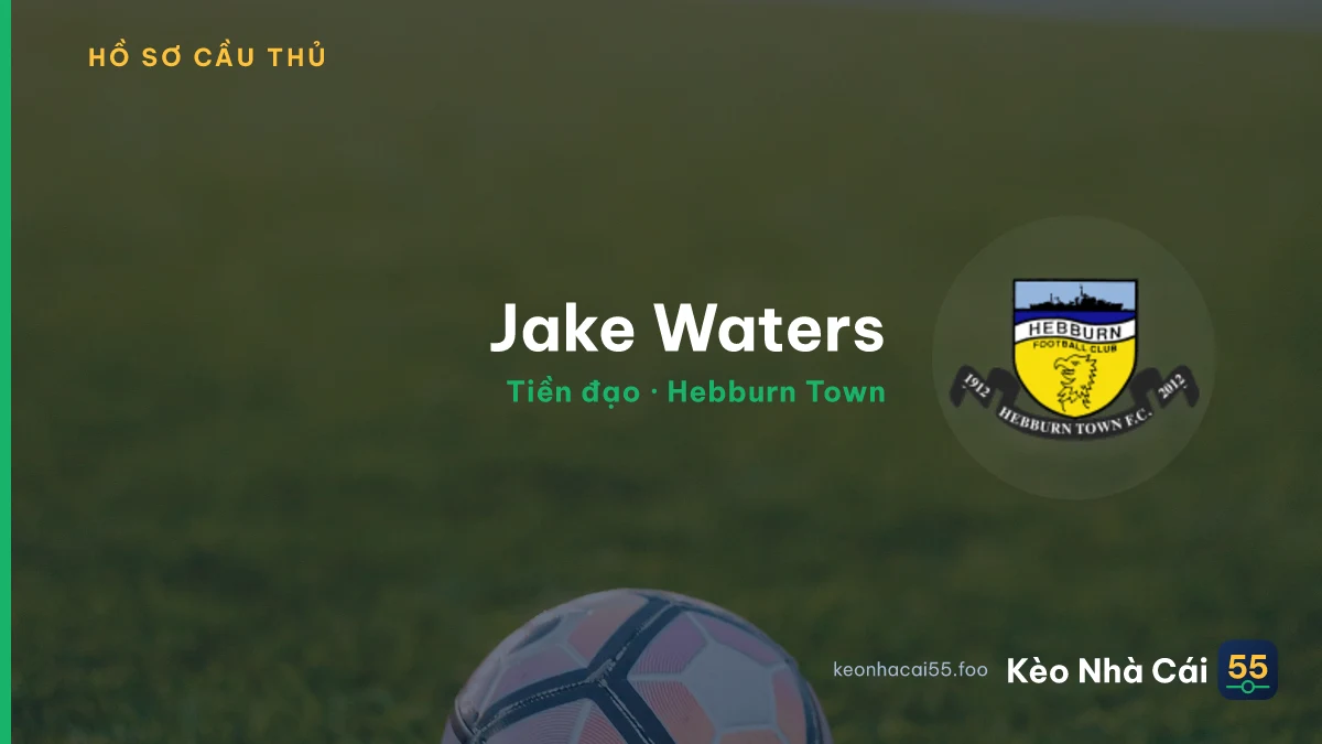 Jake Waters — Hebburn Town